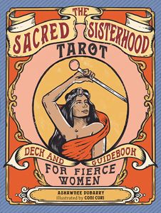 SACRED SISTERHOOD TAROT (RED WHEEL/WEISER)