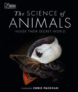 SCIENCE OF ANIMALS: INSIDE THEIR SECRET WORLD (DK)