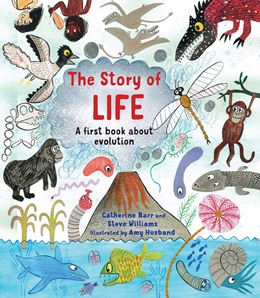 STORY OF LIFE: A FIRST BOOK ABOUT EVOLUTION (PB)