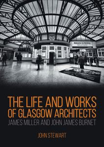 LIFE AND WORKS OF GLASGOW ARCHITECTS