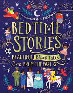 BEDTIME STORIES: BEAUTIFUL BLACK TALES FROM THE PAST (HB)
