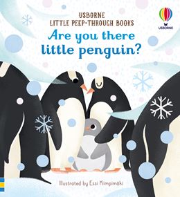 ARE YOU THERE LITTLE PENGUIN (LITTLE PEEP THROUGH)