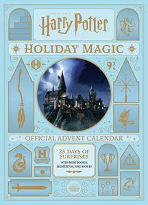 HARRY POTTER HOLIDAY MAGIC: OFFICIAL ADVENT CALENDAR