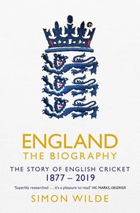 ENGLAND THE BIOGRAPHY: STORY OF ENGLISH CRICKET