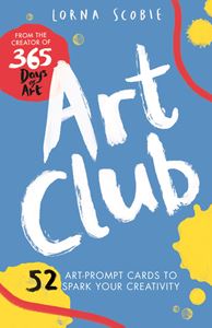 ART CLUB: 52 ART CARDS TO SPARK CREATIVITY