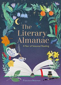 LITERARY ALMANAC: A YEAR OF SEASONAL READING