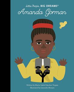 LITTLE PEOPLE BIG DREAMS: AMANDA GORMAN (HB)