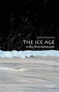ICE AGE: A VERY SHORT INTRODUCTION (PB)
