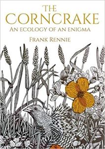 CORNCRAKE: AN ECOLOGY OF AN ENIGMA