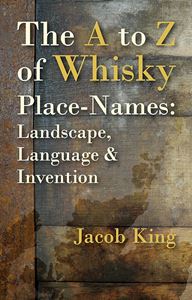 A TO Z OF WHISKY PLACE NAMES (PB)