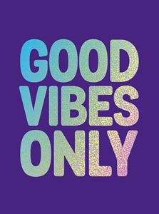 GOOD VIBES ONLY (PURPLE / SILVER)