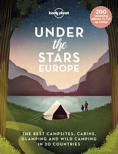 UNDER THE STARS: EUROPE (LONELY PLANET)
