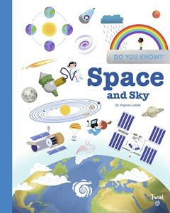 DO YOU KNOW: SPACE AND SKY (TWIRL) (HB)