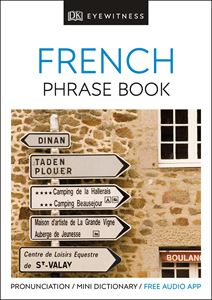 DK EYEWITNESS: TRAVEL PHRASE BOOK FRENCH