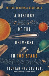 HISTORY OF THE UNIVERSE IN 100 STARS