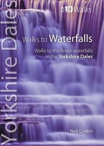 YORKSHIRE DALES WALKS TO WATERFALLS (TOP 10 WALKS)