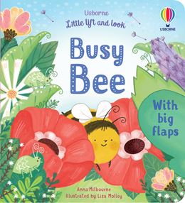 LITTLE LIFT AND LOOK: BUSY BEE (USBORNE) (BOARD)