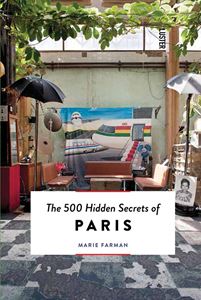 500 HIDDEN SECRETS OF PARIS (LUSTER) (2ND ED) (PB)