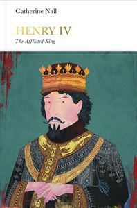HENRY IV: THE AFFLICTED KING (PENGUIN MONARCHS) (HB)