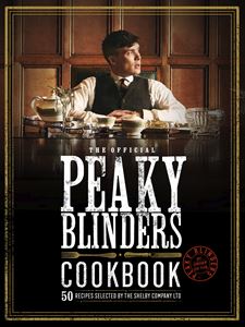 PEAKY BLINDERS COOKBOOK (WHITE LION)