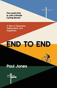 END TO END: LANDS END TO JOHN O GROATS CYCLING RECORD (PB)