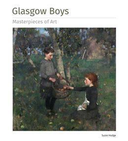GLASGOW BOYS (MASTERPIECES OF ART) (NEW)