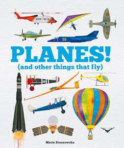 PLANES AND OTHER THINGS THAT FLY