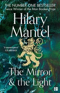 MIRROR AND THE LIGHT (WOLF HALL BOOK 3) (PB)