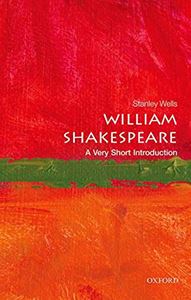 WILLIAM SHAKESPEARE: A VERY SHORT INTRODUCTION (PB)