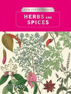 HERBS AND SPICES (KEW POCKETBOOKS) (HB)
