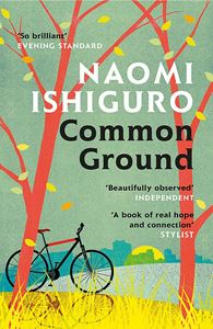 COMMON GROUND (NAOMI ISHIGURO)
