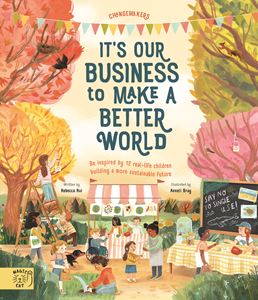 ITS OUR BUSINESS TO MAKE A BETTER WORLD (HB)