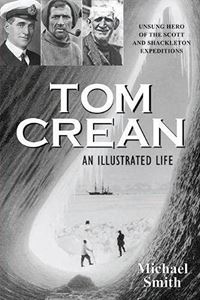 TOM CREAN: AN ILLUSTRATED LIFE (COLLINS PRESS)