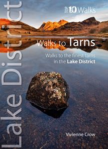 LAKE DISTRICT WALKS TO TARNS (TOP 10 WALKS) (PB)