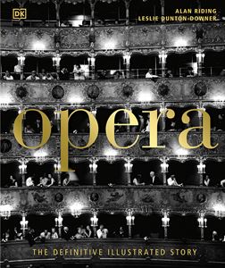 OPERA: THE DEFINITIVE ILLUSTRATED STORY