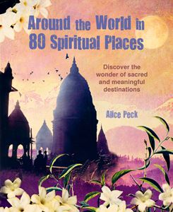 AROUND THE WORLD IN 80 SPIRITUAL PLACES (CICO) (HB)