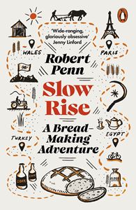 SLOW RISE: A BREAD MAKING ADVENTURE