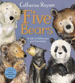 FIVE BEARS: A TALE OF DIFFERENCE AND FRIENDSHIP (HB)