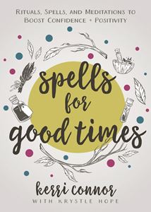 SPELLS FOR GOOD TIMES (PB)