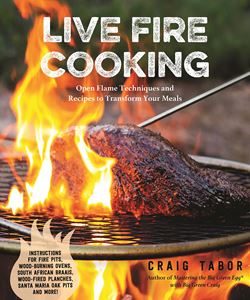 LIVE FIRE COOKING: OPEN FLAME TECHNIQUES (PAGE STREET)