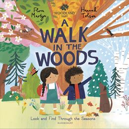 WALK IN THE WOODS: A CHANGING SEASONS STORY (PB)