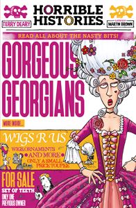 HORRIBLE HISTORIES: GORGEOUS GEORGIANS (NEWSPAPER ED) (PB)
