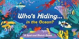 WHOS HIDING IN THE OCEAN (SPOT AND MATCH GAME)