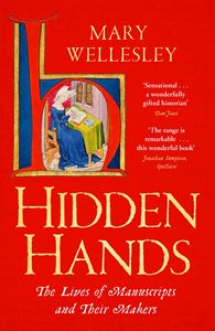 HIDDEN HANDS: LIVES OF MANUSCRIPTS