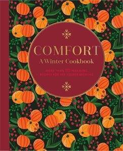 COMFORT: A WINTER COOKBOOK (HB)