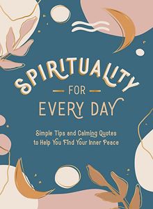 SPIRITUALITY FOR EVERY DAY (HB)