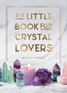 LITTLE BOOK FOR CRYSTAL LOVERS (HB)