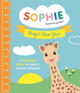 SOPHIE LA GIRAFE: BABYS FIRST YEAR KEEPSAKE BOOK