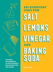 201 EVERYDAY USES FOR SALT LEMONS VINEGARS BAKING SODA (SASQ