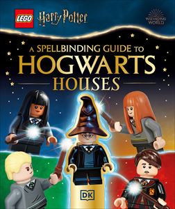 LEGO HARRY POTTER: A SPELLBINDING GUIDE TO HOGWARTS HOUSES